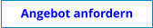 Angebot anfordern